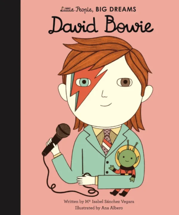Little People, BIG DREAMS! - David Bowie (Hardback)