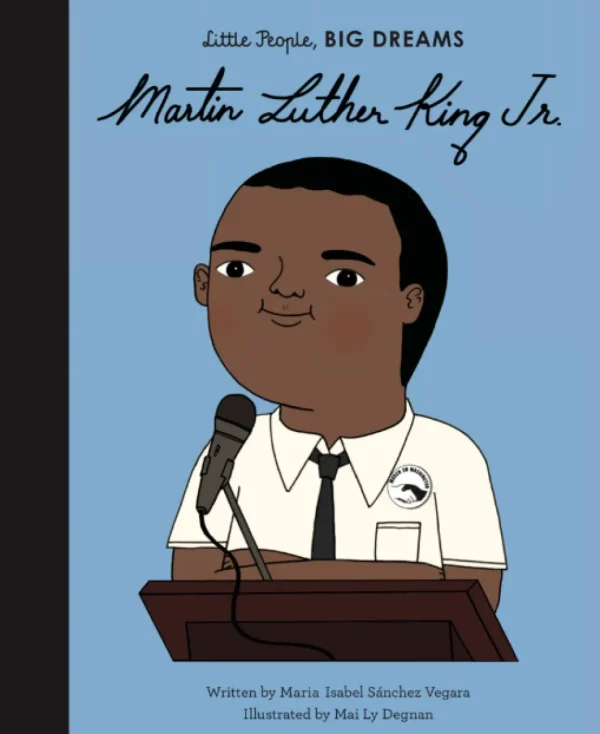 Little People, BIG DREAMS! - Martin Luther King Jr. (Hardback)
