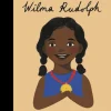 Little People, BIG DREAMS! - Wilma Rudolph