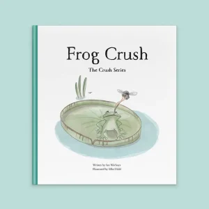 The Crush Series - Frog Crush (Hardback)